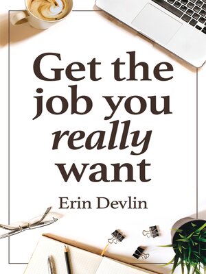 cover image of Get the Job You Really Want